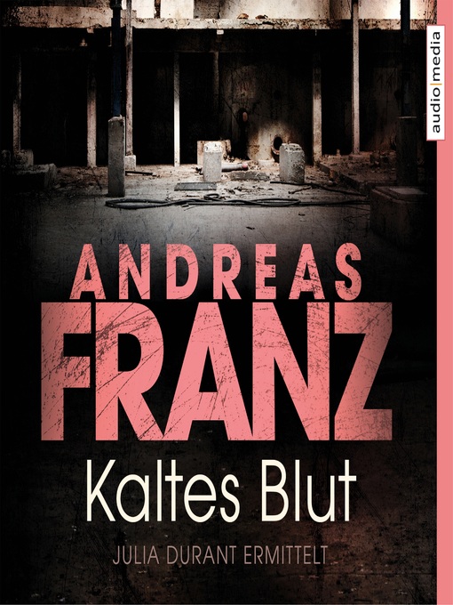 Title details for Kaltes Blut by Andreas Franz - Available